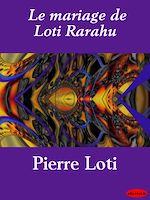 Télécharger le livre :  Le mariage de Loti Rarahu