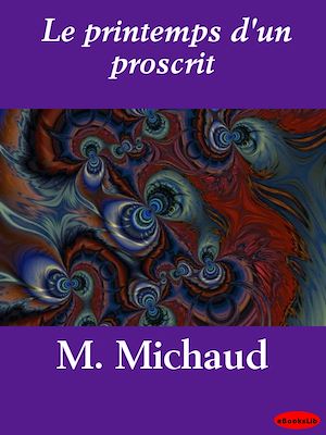 Download the eBook: Le printemps d'un proscrit