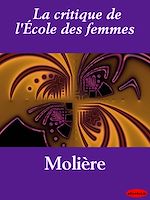 Download this eBook La critique de l'École des femmes