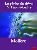 Download this eBook La gloire du dôme du Val-de-Grâce
