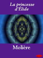 Télécharger le livre :  La princesse d'Élide