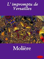 Télécharger le livre :  L'impromptu de Versailles