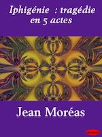 Download this eBook Iphigénie  : tragédie en 5 actes