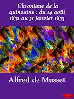 Download this eBook Chronique de la quinzaine : du 14 août 1832 au 31 janvier 1833