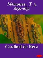 Download this eBook Mémoires . T. 3. 1650-1651