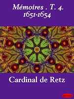 Télécharger le livre :  Mémoires . T. 4. 1651-1654