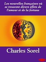 Télécharger le livre :  Les nouvelles françaises où se trouvent divers effets de l'amour et de la fortune