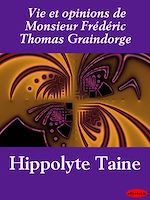 Télécharger le livre :  Vie et opinions de Monsieur Frédéric Thomas Graindorge