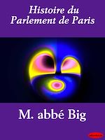 Télécharger le livre :  Histoire du Parlement de Paris