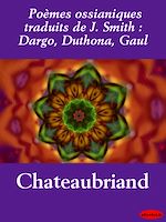 Download this eBook Poèmes ossianiques traduits de J. Smith : Dargo, Duthona, Gaul