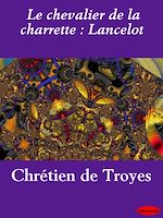 Download this eBook Le chevalier de la charrette : Lancelot