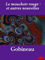Télécharger le livre :  Le mouchoir rouge : et autres nouvelles