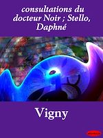 Download this eBook Consultations du docteur Noir ; Stello, Daphné