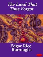 Télécharger le livre :  The Land That Time Forgot