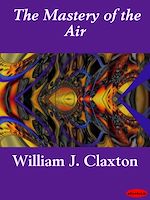Download this eBook The Mastery of the Air