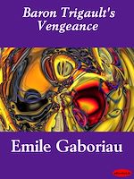 Télécharger le livre :  Baron Trigault's Vengeance