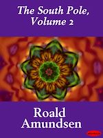 Download this eBook The South Pole, Volume 2
