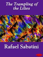 Télécharger le livre :  The Trampling of the Lilies