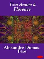 Télécharger le livre :  Année à Florence, Une