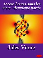 Download this eBook 20000 Lieues sous les mers - deuxième partie