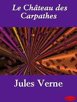 Télécharger le livre :  Le Château des Carpathes