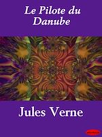 Télécharger le livre :  Le Pilote du Danube