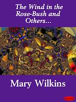 Télécharger le livre :  The Wind in the Rose-Bush and Others...