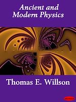 Download this eBook Ancient and Modern Physics