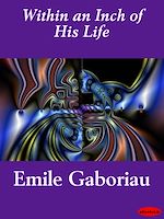 Télécharger le livre :  Within an Inch of His Life