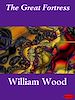 Télécharger le livre :  The Great Fortress