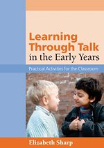 Télécharger le livre :  Learning Through Talk in the Early Years