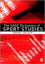 Télécharger le livre :  The SAGE Dictionary of Sports Studies