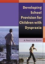 Télécharger le livre :  Developing School Provision for Children with Dyspraxia