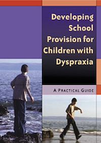 Téléchargez le livre :  Developing School Provision for Children with Dyspraxia