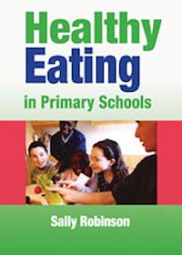 Téléchargez le livre :  Healthy Eating in Primary Schools