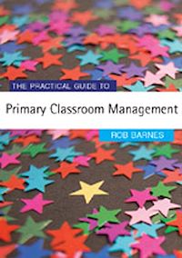 Téléchargez le livre :  The Practical Guide to Primary Classroom Management