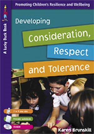 Téléchargez le livre :  Developing Consideration, Respect and Tolerance for 7 to 9 Year Olds