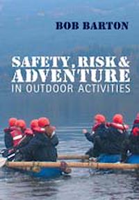 Téléchargez le livre :  Safety, Risk and Adventure in Outdoor Activities
