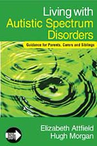 Téléchargez le livre :  Living with Autistic Spectrum Disorders