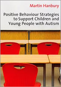 Téléchargez le livre :  Positive Behaviour Strategies to Support Children & Young People with Autism