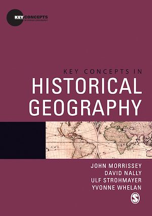 Téléchargez le livre :  Key Concepts in Historical Geography