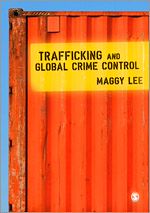 Télécharger le livre :  Trafficking and Global Crime Control