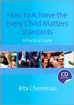 Télécharger le livre :  How to Achieve the Every Child Matters Standards