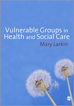 Télécharger le livre :  Vulnerable Groups in Health and Social Care