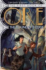 Download this eBook The First Book of Ore: The Foundry's Edge