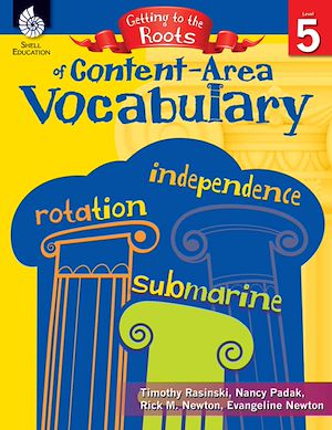 Download the eBook: Getting to the Roots of Content-Area Vocabulary Level 5