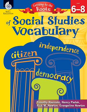 Download the eBook: Getting to the Roots of Social Studies Vocabulary Levels 6-8