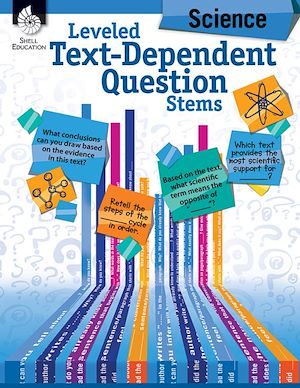 Download the eBook: Leveled Text-Dependent Question Stems: Science