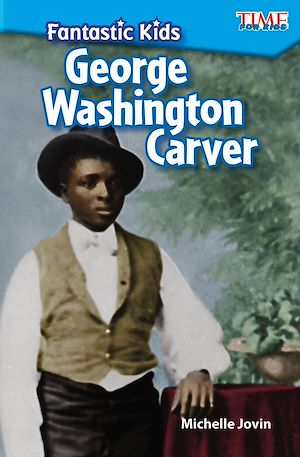 Téléchargez le livre :  Fantastic Kids: George Washington Carver