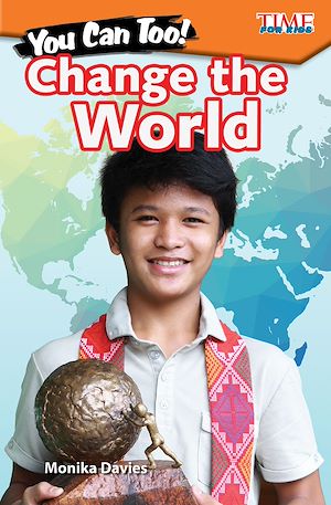 Téléchargez le livre :  You Can Too! Change the World